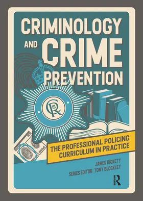 Dickety / Blockley |  Criminology and Crime Prevention | Buch |  Sack Fachmedien