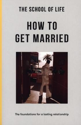 School |  How To Get Married | Buch |  Sack Fachmedien