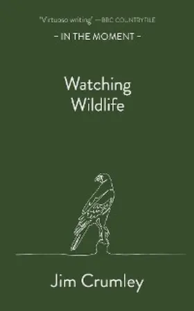 Crumley |  Watching Wildlife | eBook | Sack Fachmedien