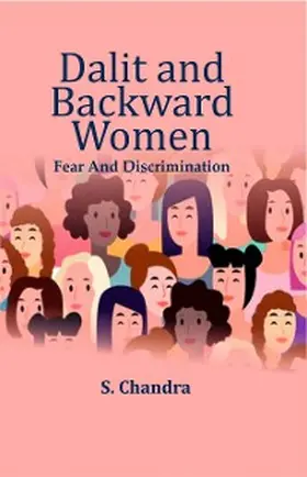 Chandra |  Dalit and Backward Women: Fear and Discrimination | eBook | Sack Fachmedien