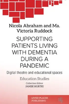 Abraham / Ruddock BSN |  Supporting Patients Living with Dementia During a Pandemic | eBook | Sack Fachmedien