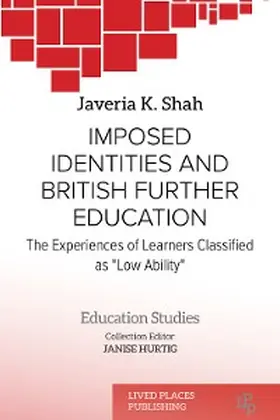 Shah SFHEA |  Imposed Identities and British Further Education | eBook | Sack Fachmedien