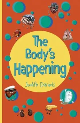 Daniels |  The Body's Happening | eBook | Sack Fachmedien