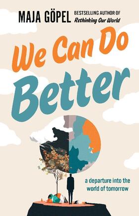 Gopel |  We Can Do Better | Buch |  Sack Fachmedien