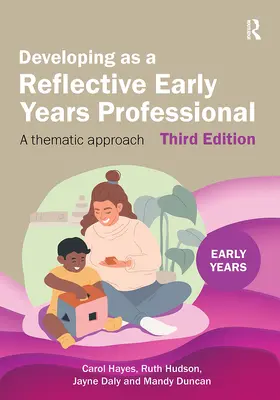 Hayes / Daly / Hudson |  Developing as a Reflective Early Years Professional | Buch |  Sack Fachmedien