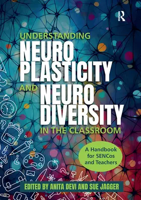 Devi / Jagger |  Understanding Neuroplasticity and Neurodiversity in the Classroom | Buch |  Sack Fachmedien