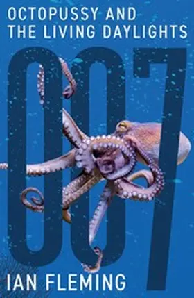 Fleming |  Octopussy and The Living Daylights | eBook | Sack Fachmedien