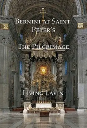 Lavin |  Bernini at Saint Peter's - The Pilgrimage | eBook | Sack Fachmedien