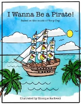 Day |  I wanna be a pirate | eBook | Sack Fachmedien