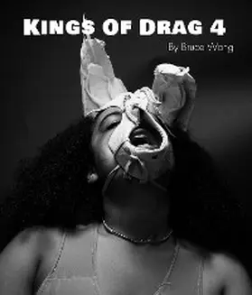 Wang |  Kings of Drag 4 | eBook | Sack Fachmedien