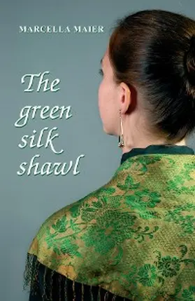 Maier |  The green silk shawl | eBook | Sack Fachmedien