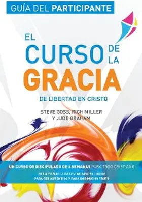 Goss / Miller / Graham |  Libertad en Cristo: Curso de la Gracia | eBook | Sack Fachmedien