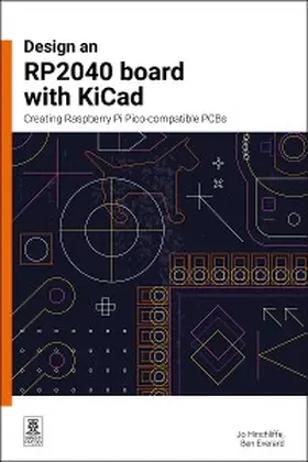 Hinchliffe / Everard |  Design an RP2040 board with KiCad | eBook | Sack Fachmedien
