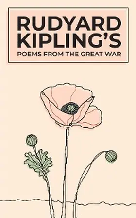 Kipling |  Rudyard Kipling's Poems From The Great War | eBook | Sack Fachmedien