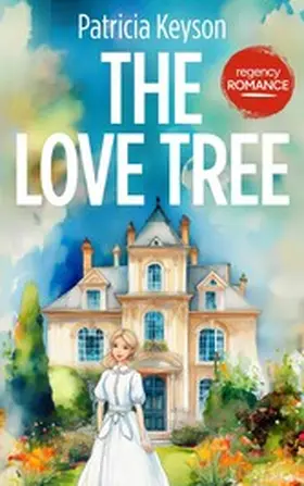 Keyson |  The Love Tree | eBook | Sack Fachmedien