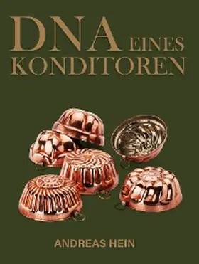 Hein |  DNA eines Konditoren | eBook | Sack Fachmedien