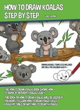 Manning |  How to Draw Koalas Step by Step | eBook | Sack Fachmedien