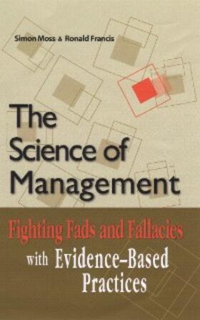 Moss / Francis |  The Science of Management | eBook | Sack Fachmedien