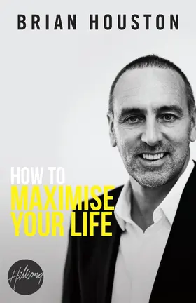 Houston |  How To Maximise Your Life | eBook | Sack Fachmedien