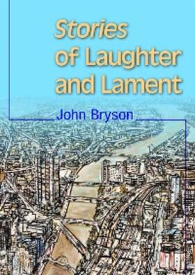 Bryson |  Stories of Laughter and Lament | eBook | Sack Fachmedien