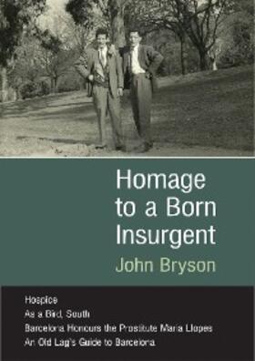 Bryson |  Homage to a Born Insurgent | eBook | Sack Fachmedien
