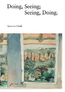 Schaik |  Doing, Seeing; Seeing, Doing | eBook | Sack Fachmedien