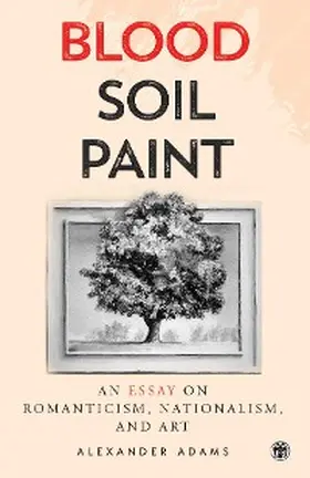 Adams |  Blood, Soil, Paint - Imperium Press | eBook | Sack Fachmedien
