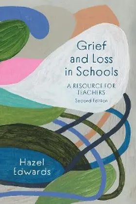 Edwards |  Grief and Loss in Schools | eBook | Sack Fachmedien