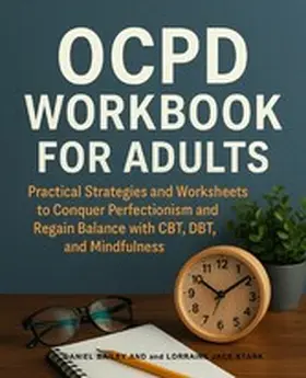 Bailey / Stark |  OCPD Workbook for Adults | eBook | Sack Fachmedien