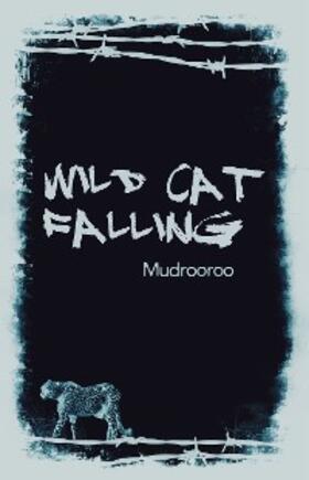 Mudrooroo |  Wild Cat Falling | eBook | Sack Fachmedien