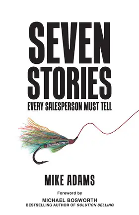 Adams |  Seven Stories Every Salesperson Must Tell | eBook | Sack Fachmedien