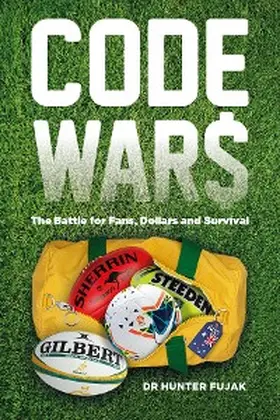 Fujak |  Code Wars - The Battle for Fans, Dollars and Survival | eBook | Sack Fachmedien