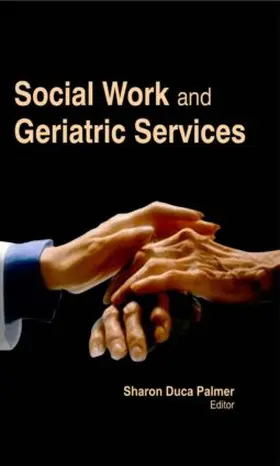 Palmer | Social Work and Geriatric Services | Buch | 978-1-926692-87-6 | sack.de