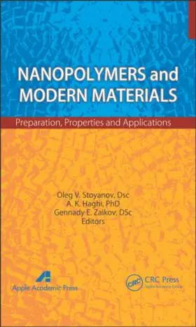 Stoyanov / Haghi / Zaikov |  Nanopolymers and Modern Materials | Buch |  Sack Fachmedien