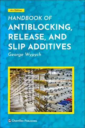 Wypych | Handbook of Antiblocking, Release, and Slip Additives | Buch | 978-1-927885-77-2 | www2.sack.de