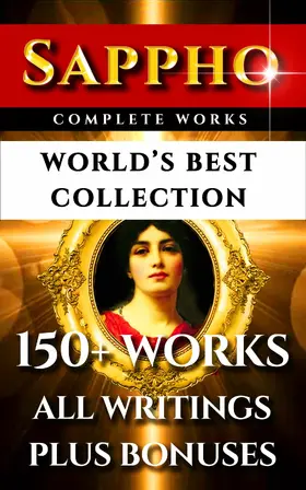 Sappho / Carman / O'Hara |  Sappho Complete Works - World's Best Collection | eBook | Sack Fachmedien