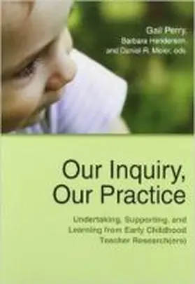 Meier / Perry / Henderson |  Our Inquiry, Our Practice | Buch |  Sack Fachmedien