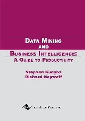 Kudyba / Hoptroff |  Data Mining and Business Intelligence | Buch |  Sack Fachmedien