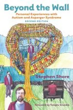 Shore |  Beyond the Wall Personal Experiences with Autism and Asperger Syndrome | Buch |  Sack Fachmedien