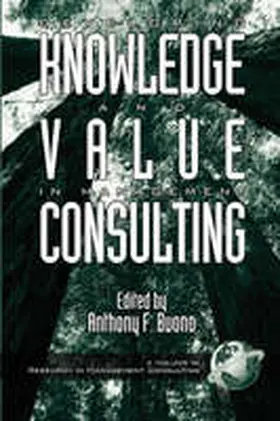Buono |  Developing Knowledge and Value in Management Consulting (PB) | Buch |  Sack Fachmedien