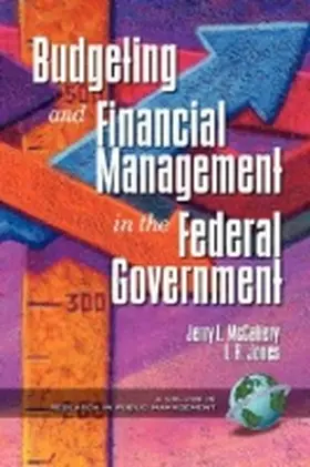 McCaffery |  Public Budgeting and Financial Management in the Federal Government (PB) | Buch |  Sack Fachmedien