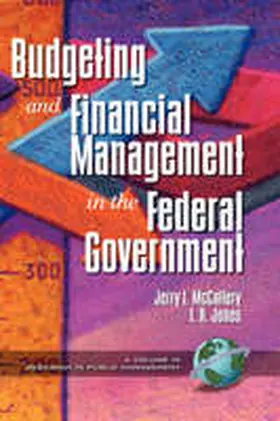 McCaffery |  Public Budgeting and Financial Management in the Federal Government (Hc) | Buch |  Sack Fachmedien