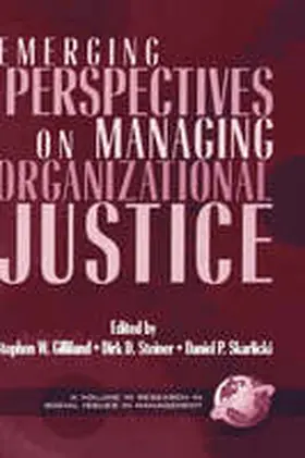 Gilliland |  Emerging Perspectives on Managing Organizational Justice | Buch |  Sack Fachmedien