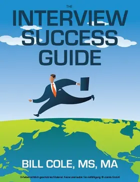 Bill Cole / Cole / MS |  Interview Success Guide | eBook | Sack Fachmedien