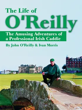 O'Reilly / Morris |  The Life of O'Reilly | Buch |  Sack Fachmedien