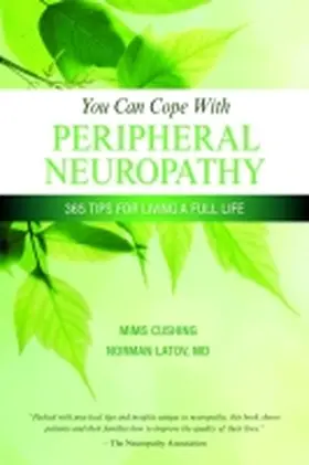 Cushing / Latov |  You Can Cope With Peripheral Neuropathy | Buch |  Sack Fachmedien