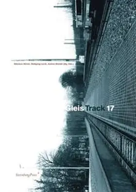 Hirsch / Lorch / Wandel |  Gleis 17 / Track 17 | Buch |  Sack Fachmedien