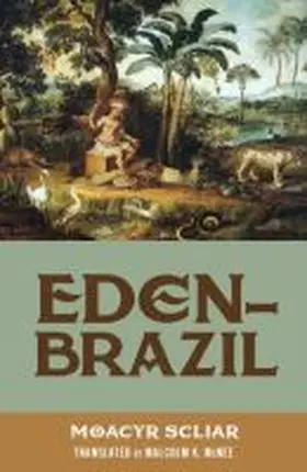 Scliar |  Eden-Brazil | Buch |  Sack Fachmedien
