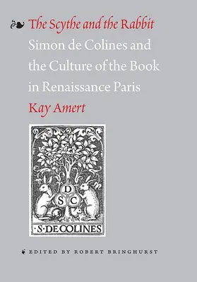 Amert |  Scythe and the Rabbit - Simon de Colines and the Culture of | Buch |  Sack Fachmedien
