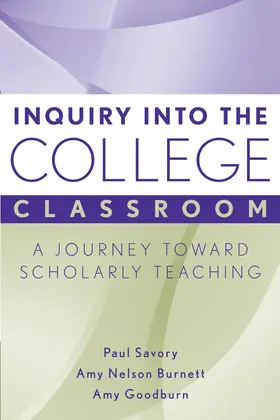 Savory / Burnett / Goodburn |  Inquiry Into the College Classroom | Buch |  Sack Fachmedien